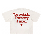 Too Available Tee