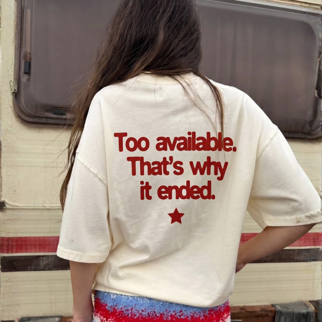 Too Available Tee